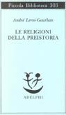 More about Le religioni della preistoria