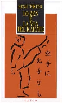 More about Lo Zen e la Via del Karate