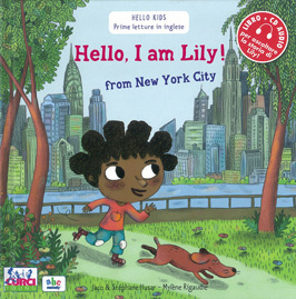 More about Hello, I'm Lily! From New York city. Con CD Audio