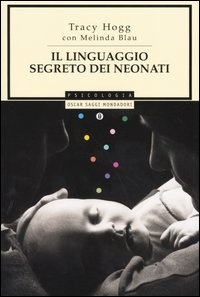 Più riguardo a Il linguaggio segreto dei neonati