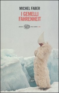 More about I gemelli Fahrenheit