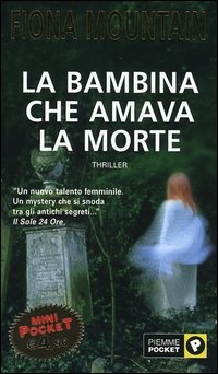 Per saperne di più su La bambina che amava la morte Immagine di La bambina che amava la morte