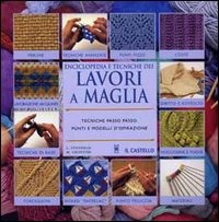 Immagine di Enciclopedia e tecnica dei lavori a maglia