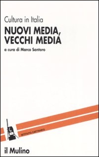 More about Nuovi media, vecchi media