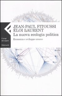 More about La nuova ecologia politica. Economia e sviluppo umano