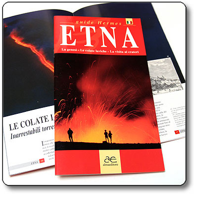 More about Etna. La genesi, le colate laviche, la visita ai crateri