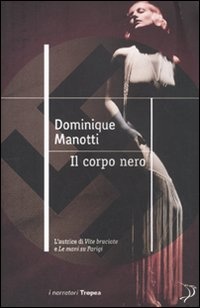 More about Il corpo nero More about Il corpo nero