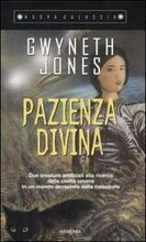 More about Pazienza Divina