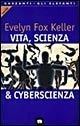 More about Vita, scienza & cyberscienza