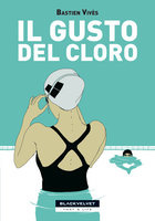 More about Il gusto del cloro