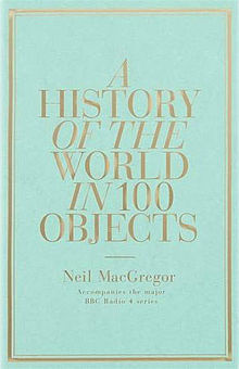 More about A History of the World in 100 Objects