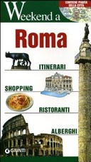 More about Roma. Itinerari, shopping, ristoranti, alberghi