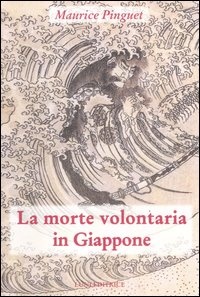 More about La morte volontaria in Giappone More about La morte volontaria in Giappone
