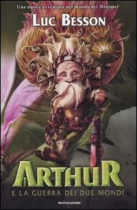 More about Arthur e la guerra dei due mondi More about Arthur e la guerra dei due mondi