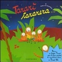 More about Tararì tararera. Storia in lingua Piripù per il puro piacere di raccontare storie ai Piripù Bibi