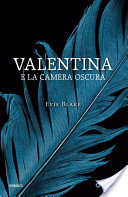 More about Valentina e la camera oscura