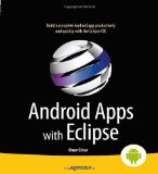 More about Android Apps with Eclipse More about Android Apps with Eclipse