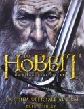 More about Lo Hobbit. La guida ufficiale al film