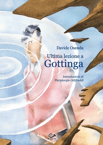 More about Ultima lezione a Gottinga