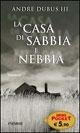 Per saperne di più su La casa di sabbia e di nebbia Immagine di La casa di sabbia e di nebbia