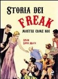 More about Storia dei freaks. Mostri come noi