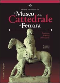 More about Il Museo della Cattedrale di Ferrara