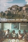 More about The Memory of Trade