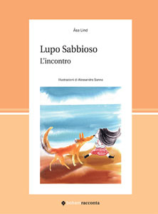 More about Lupo Sabbioso. L'incontro