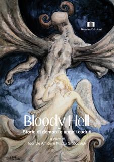 More about Bloody hell. Storie di demoni e angeli caduti
