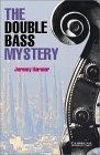 More about The Double Bass Mystery
