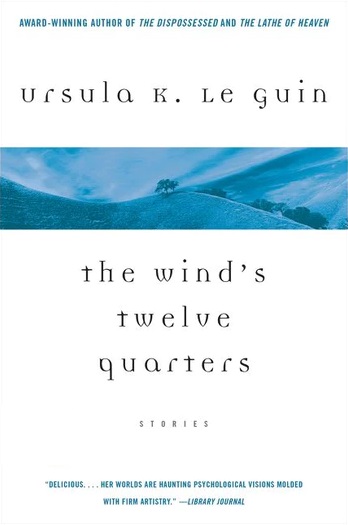More about The Wind's Twelve Quarters More about The Wind's Twelve Quarters