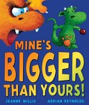 More about Mine's Bigger Than Yours!