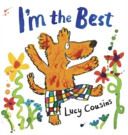 More about I'm the Best. Lucy Cousins