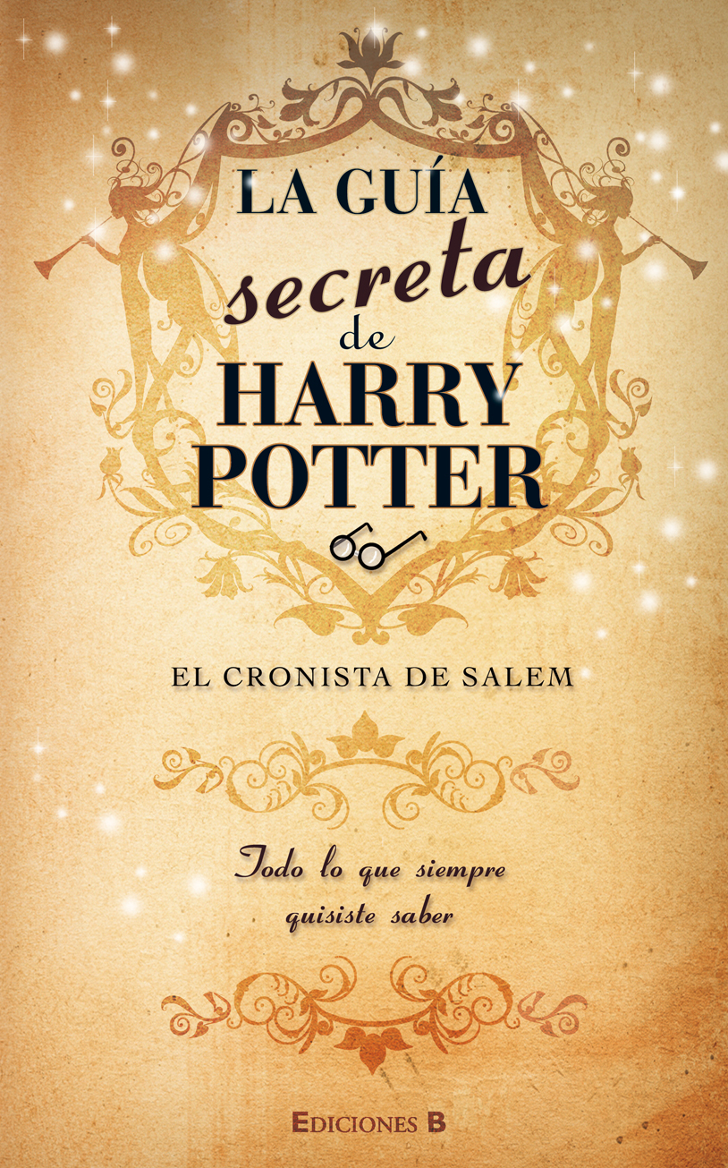 More about La Guía Secreta de Harry Potter
