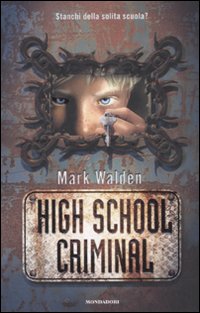 More about High School Criminal