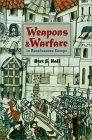 More about Weapons and Warfare in Renaissance Europe