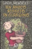 More about Un amico segreto in giardino