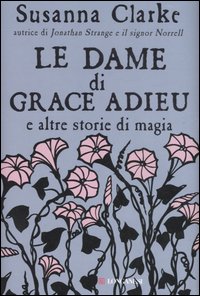 More about Le dame di Grace Adieu e altre storie di magia