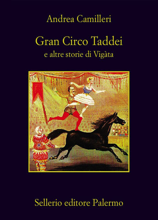 More about Gran Circo Taddei e altre storie di Vigàta