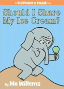 More about Should I Share My Ice Cream? (An Elephant and Piggie Book)