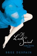 More about The Lost Saint: A Dark Divine Novel