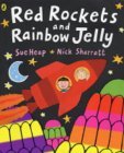 More about Red Rockets and Rainbow Jelly