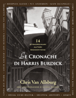 More about Le cronache di Harris Burdick