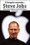 More about Il Vangelo secondo... Steve Jobs. Dalla mela di Adamo a quella dell'Iphone