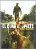 More about El cuarto jinete