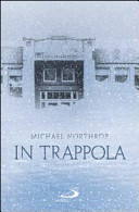 More about In trappola