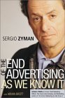 More about The End of Advertising as We Know It