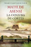 Más sobre La conjura de Cortés