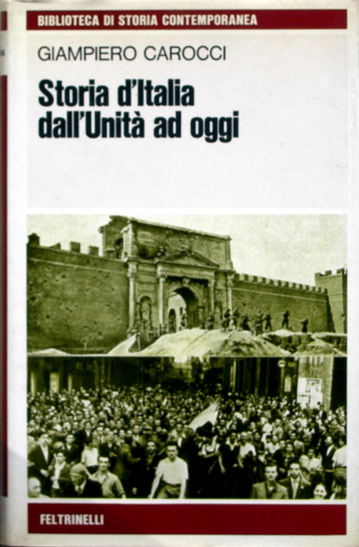 Storia D Italia Dall Unità Ad Oggi Giampiero Carocci Anobii