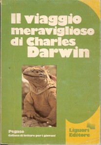 Il viaggio meraviglioso - Charles Darwin - 30 recensioni - Liguori ...